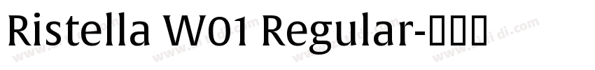 Ristella W01 Regular字体转换 Ristella W01 Regular字体转换